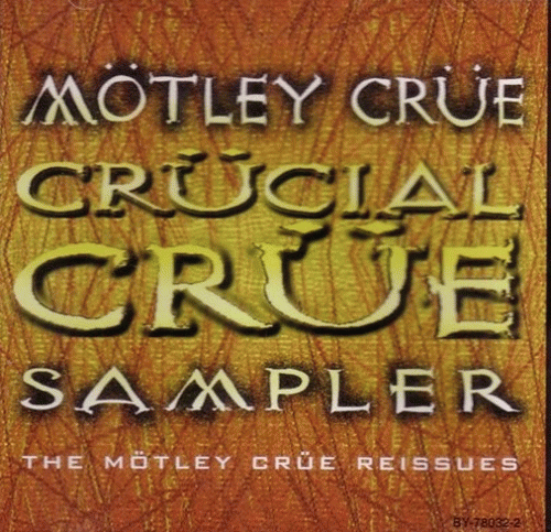Mötley Crüe : Crücial Crüe Sampler (CD US Promo)